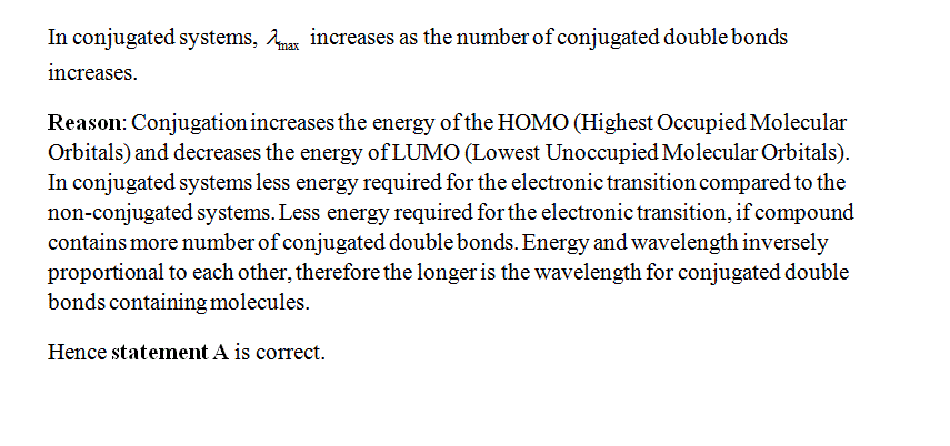 Conjugated systems absorb uv light. select the true statement